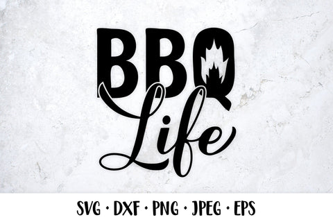 BBQ life SVG. Grilling quote. Barbeque saying SVG LaBelezoka 