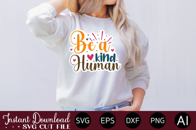 Be A Kind Human sticker design SVG designmaster24 