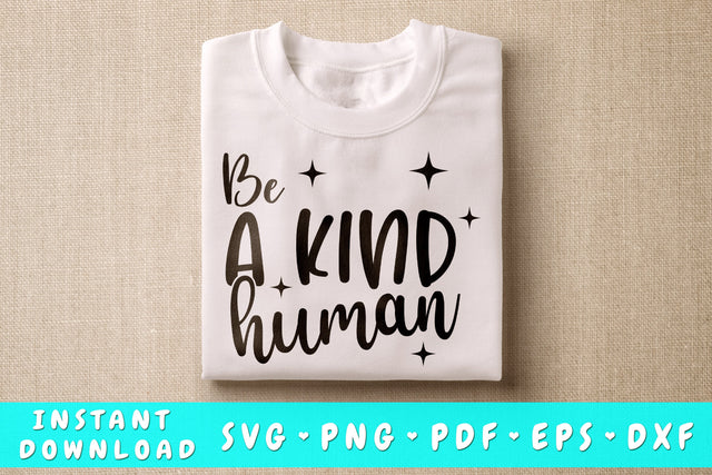 Be A Kind Human SVG SVG HappyDesignStudio 