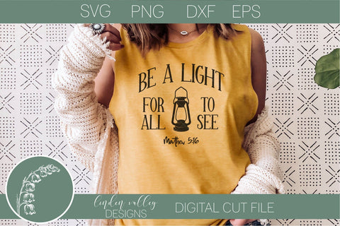 Be A Light For All To See Religious Quote SVG|Scripture SVG SVG Linden Valley Designs 