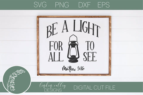 Be A Light For All To See Religious Quote SVG|Scripture SVG SVG Linden Valley Designs 