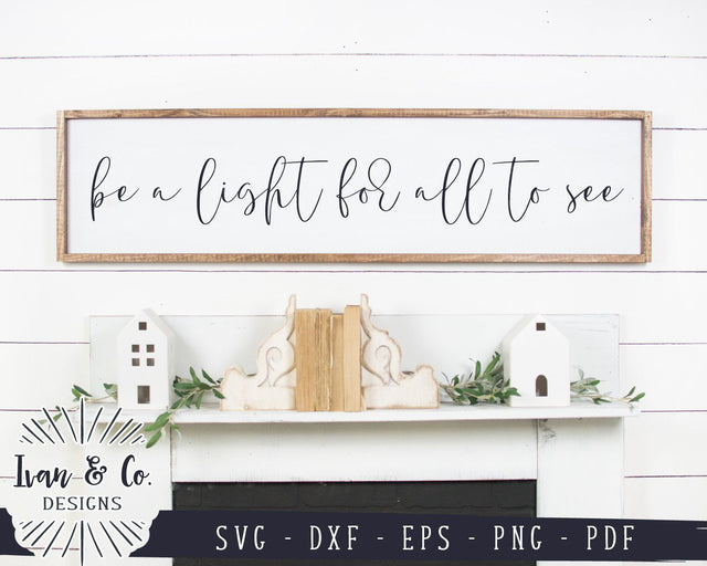Be a Light for All to See SVG Files | Faith | Christian Quote | Religious Sign SVG (943618003) SVG Ivan & Co. Designs 