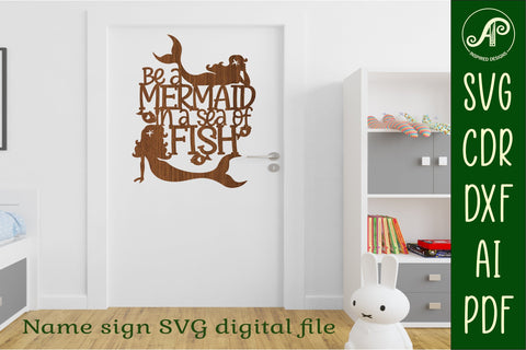 Be a mermaid sign svg laser cut file SVG APInspireddesigns 