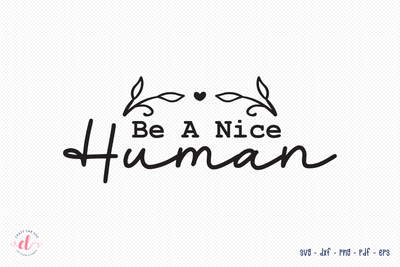 Be a Nice Human SVG, Mental Health SVG SVG CraftLabSVG 