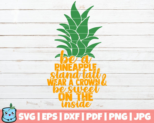 Be A Pineapple SVG MintyMarshmallows 