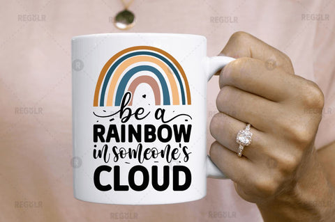 Be a rainbow in someone's cloud SVG SVG Regulrcrative 