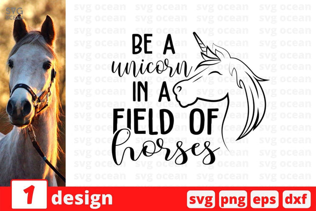 Be a unicorn in a field of horses SVG Cut File SVG SvgOcean 