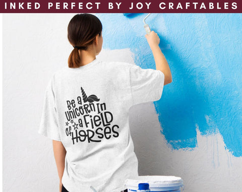 Be A Unicorn In A Field Of Horses SVG Inked Perfect 