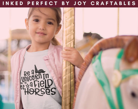 Be A Unicorn In A Field Of Horses SVG Inked Perfect 