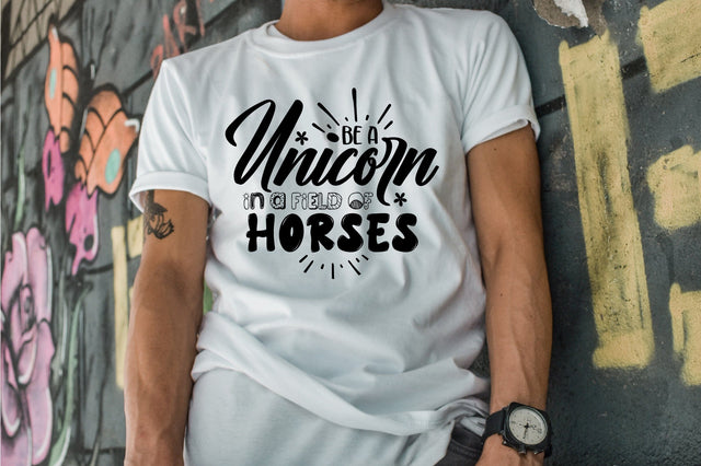 Be a Unicorn in a Field of Horses SVG orpitasn 