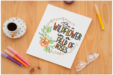 Be a Wildflower Sublimation Sublimation Jagonath Roy 