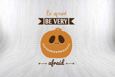 Be Afraid Be Very Afraid Halloween SVG PNG Craft File SVG SVG Print File 