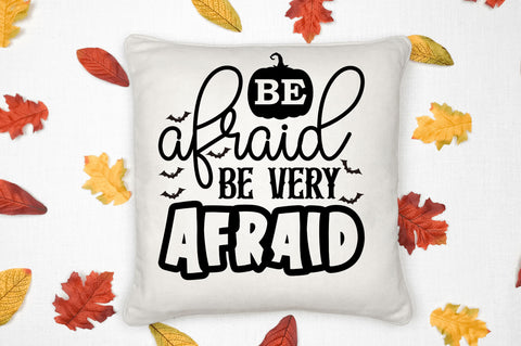 Be afraid be very SVG Design SVG Regulrcrative 