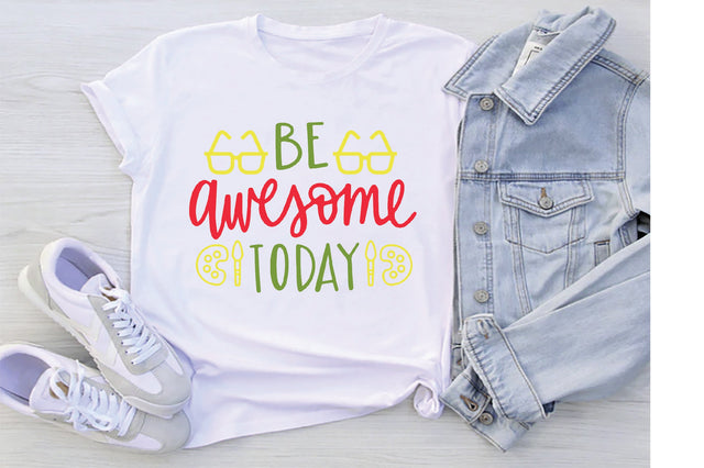Be Awesome Today SVG SVG Creativeart88 