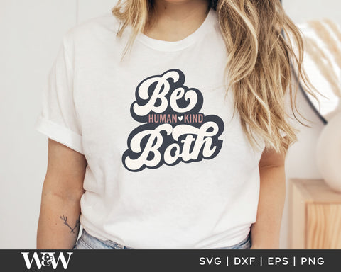 Be Both Human Kind SVG | Kindness Retro SVG SVG Wood And Walt 