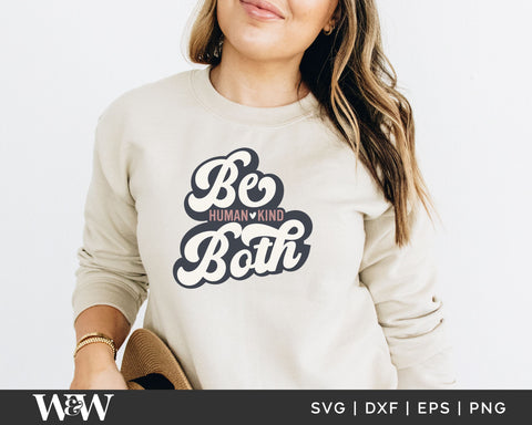 Be Both Human Kind SVG | Kindness Retro SVG SVG Wood And Walt 