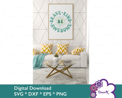 Be Brave Be Kind Be Awesome SVG - Kindness svg, be kind png, you matter svg, inspirational svg SVG DawnKDesigns 