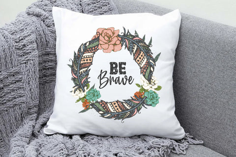 Be Brave Dream Catcher Sublimation Sublimation Jagonath Roy 