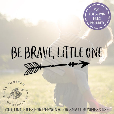 Be Brave Little One SVG | Boho Baby SVG | Farmhouse Nursery Sign SVG LilleJuniper 