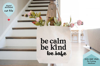 Be Calm Be Kind Be Safe SVG Lettershapes 