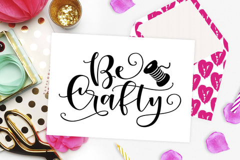 Be crafty | Calligraphy cut file SVG TheBlackCatPrints 