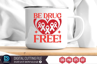 Be drug free SVG SVG DESIGNISTIC 