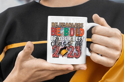 Be fearless be bold be your SVG Sublimation Regulrcrative 