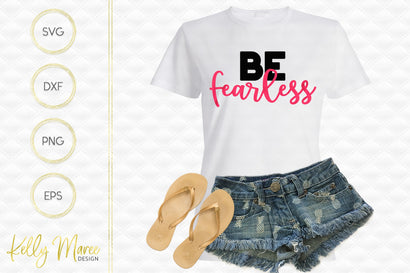 Be Fearless SVG Cut File Kelly Maree Design 