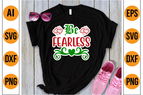 Be Fearless SVG SVG nirmal108roy 