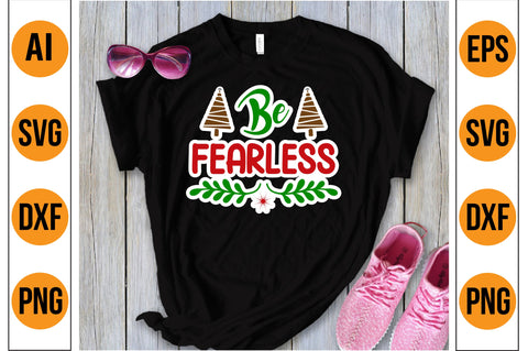 Be Fearless SVG SVG nirmal108roy 