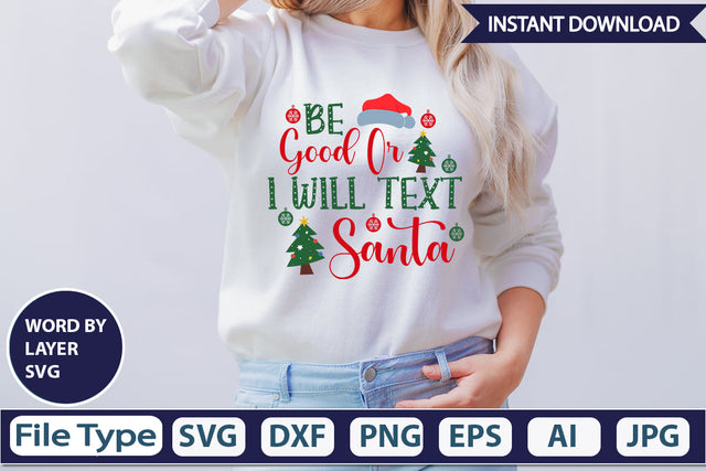 BE GOOD OR I WILL TEXT SANTA SVG Cut File SVG DesignPlante 503 