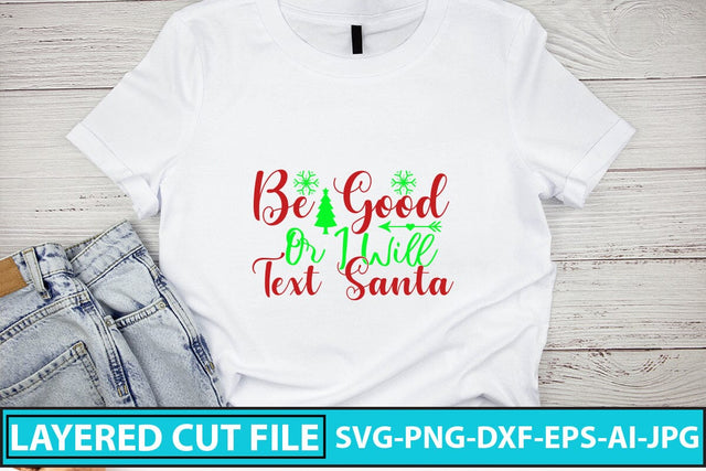 Be Good Or I Will Text Santa SVG Cut File SVG Syaman 