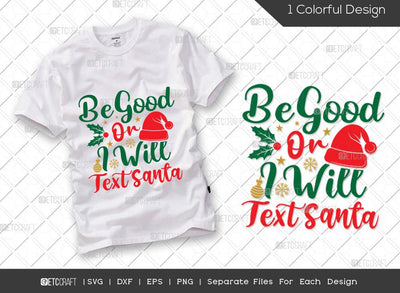 Be Good Or I Will Text Santa SVG Cut File | Winter Svg | Funny Santa Svg | Christmas Hat Svg | Family Christmas Svg | Merry Christmas Svg | Christmas T-shirt Design SVG ETC Craft 
