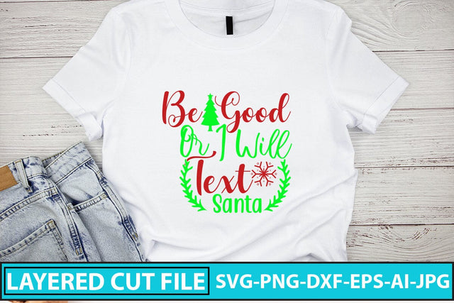 Be Good Or I Will Text Santa SVG Design SVG Syaman 