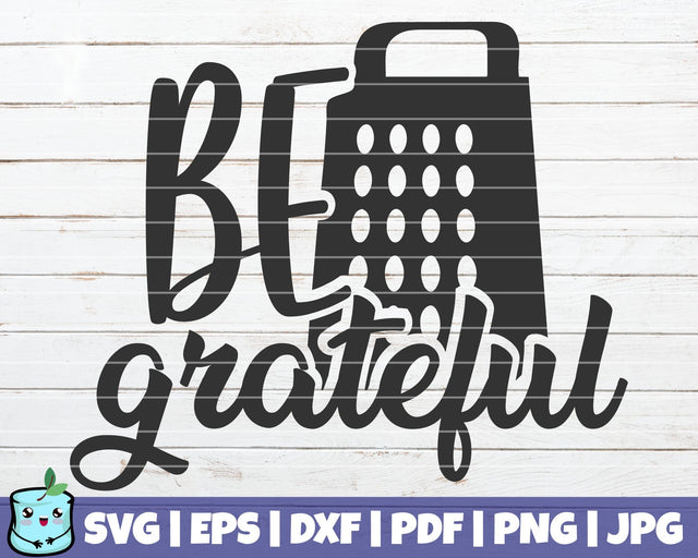 Be Grateful SVG MintyMarshmallows 
