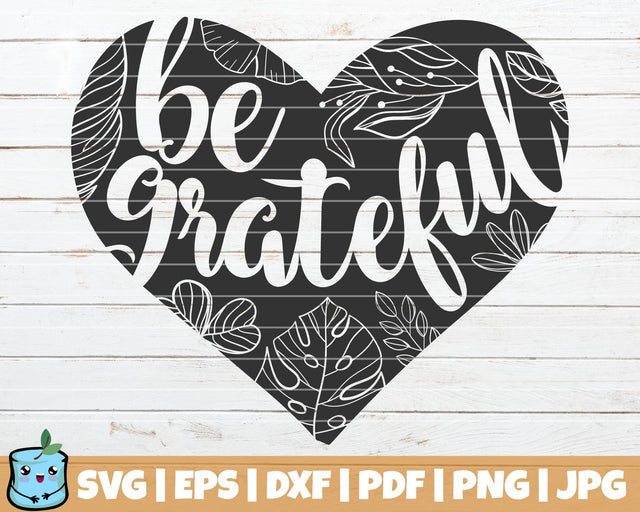 Be Grateful SVG MintyMarshmallows 