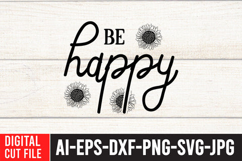 be Happy SVG Cut File SVG BlackCatsMedia 