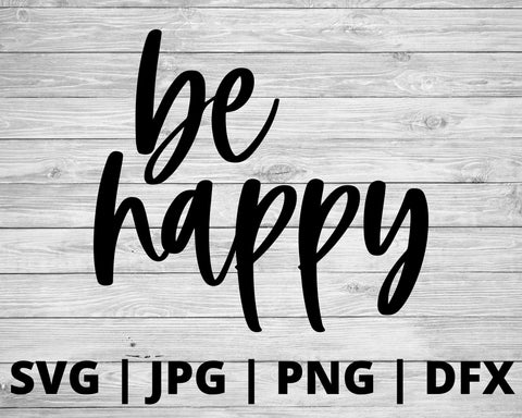 Be Happy SVG Good Morning Chaos 