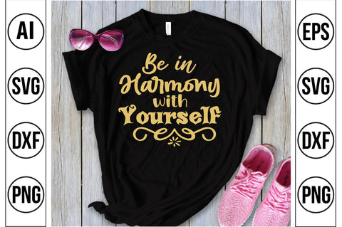 Be in Harmony with Yourself svg SVG orpitasn 