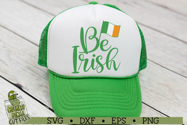 Be Irish St. Patrick's Day SVG File SVG Crunchy Pickle 