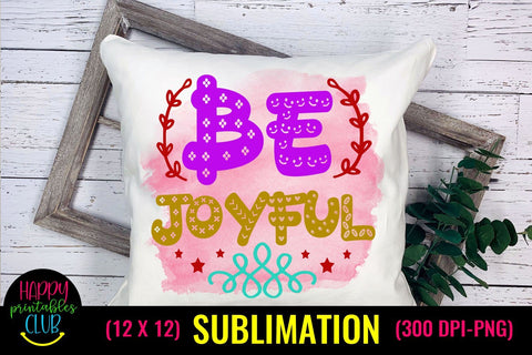 Be Joyful- Christmas Sublimation Design- Sublimation Tshirts Sublimation Happy Printables Club 