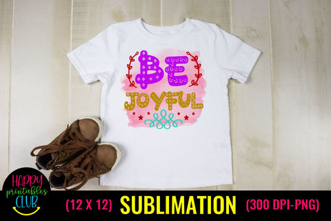 Be Joyful- Christmas Sublimation Design- Sublimation Tshirts Sublimation Happy Printables Club 