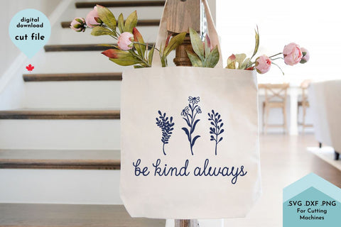 Be Kind Always Hand Drawn Flowers SVG Cut File SVG Lettershapes 