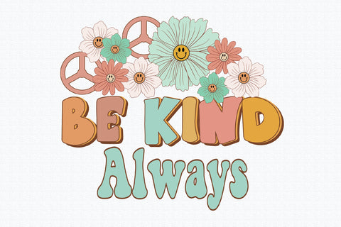 Be Kind Always Retro Sublimation Design Sublimation Creativeart88 