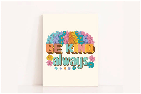 Be Kind Always Retro Sublimation Sublimation Jagonath Roy 