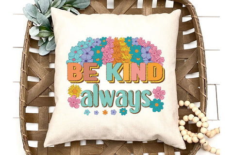 Be Kind Always Retro Sublimation Sublimation Jagonath Roy 