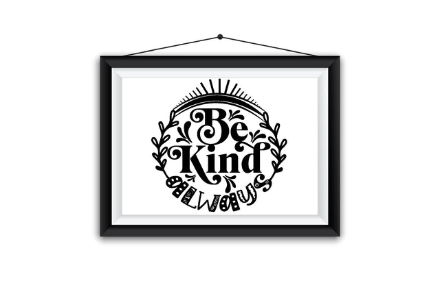 Be Kind Always SVG SVG Creativeart88 