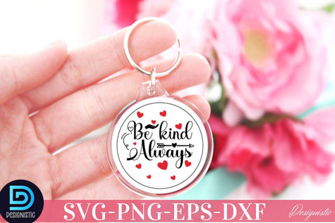 Be kind always SVG SVG DESIGNISTIC 