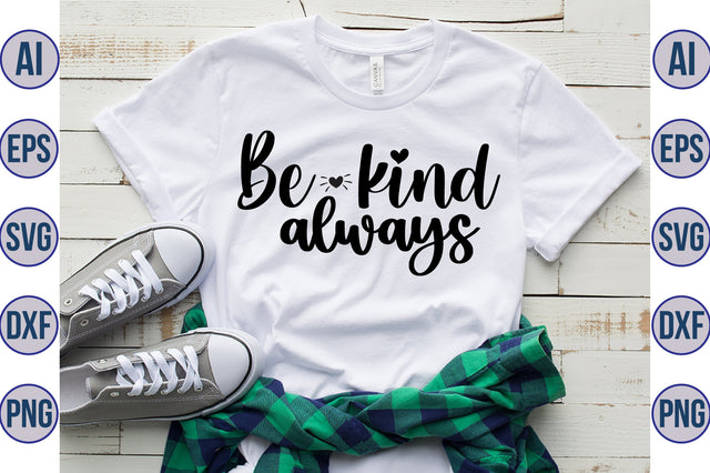 Be kind always svg SVG orpitasn 