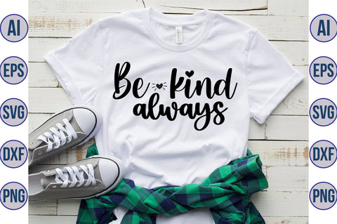 Be kind always svg SVG orpitasn 